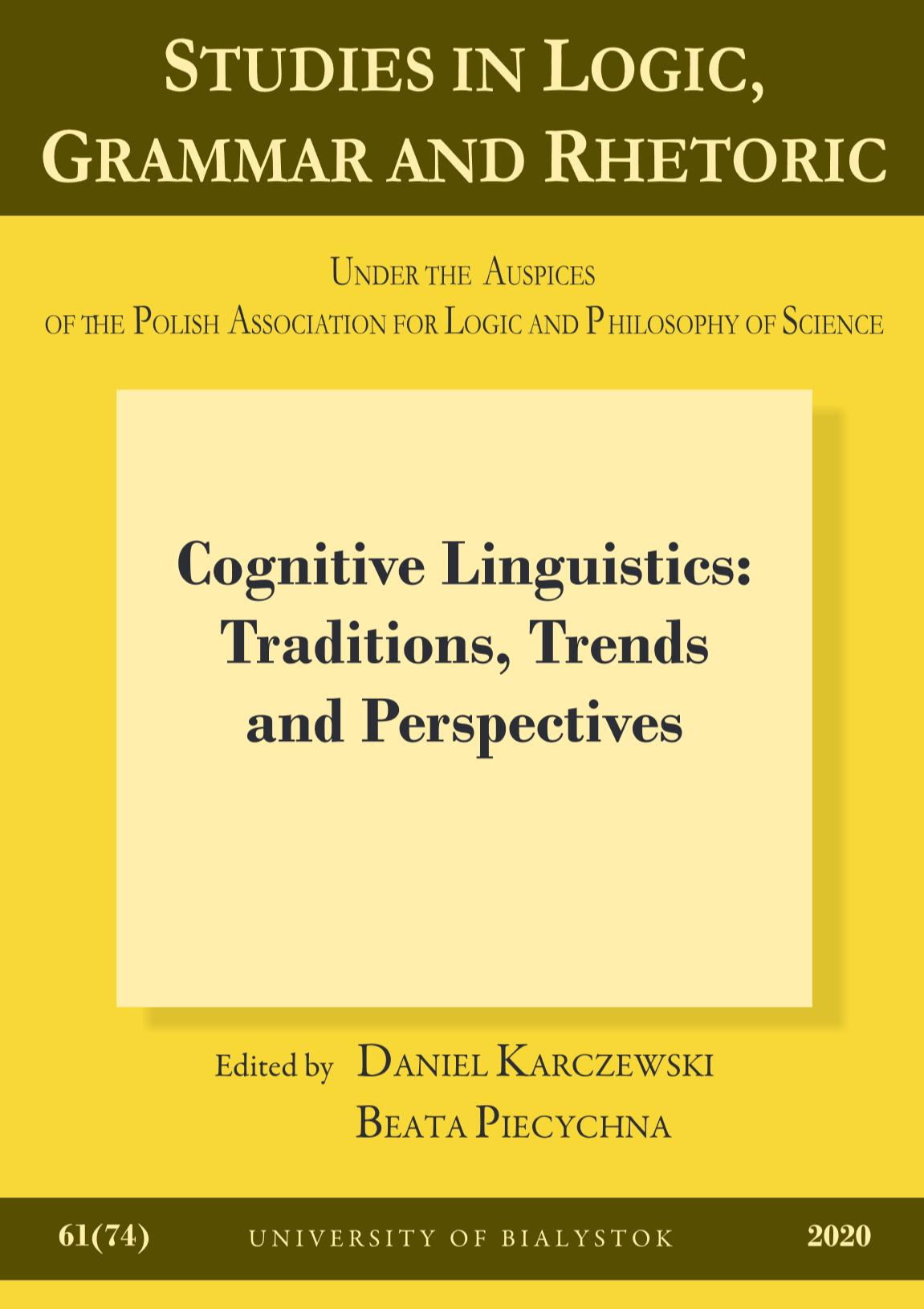 Cognitive Linguistics: Traditions, Trends and Perspectives